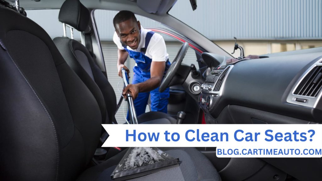 How to clean car seats Car Time Auto